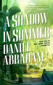 Tapa de A Shadow in Summer (The Long Price Quartet)