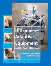 Tapa de Hip Replacement Adaptive Equipment and the Sport of Recovery