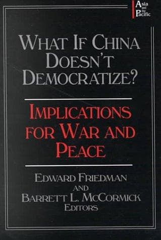 Tapa de What If China Doesn't Democratize?