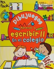 Tapa de Aprendo a escribir en el colegio / Learn to write in school (Dibujuegos / Draw-Games) (Spanish Edition)