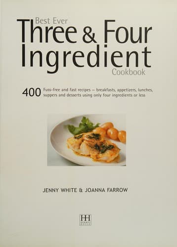 Tapa de Best Ever Three & Four Ingredient Cookbook