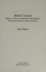 Tapa de Blind Conceit : Politics, Policy and Racial Polarization
