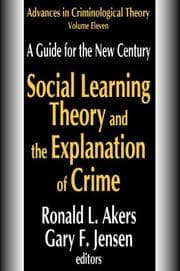 Tapa de Social learning theory and the explanation of crime
