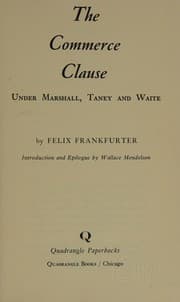 Tapa de Commerce Clause under Marshall, Taney, and Waite