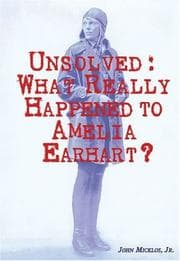 Tapa de The unsolved mystery of the last flight of Amelia Earhart