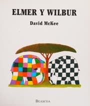 Tapa de Elmer y Wilbur / Elmer and Wilbur (Spanish Edition)