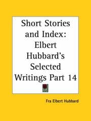 Tapa de Short Stories and Index (Elbert Hubbard's Selected Writings, Part 14)