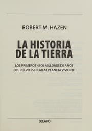Tapa de historia de la tierra, la. los primeros 4500 millones de a±os. del polvo estelar al planeta viviente