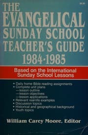 Tapa de The Evangelical Sunday School Teacher's Guide, 1984-5