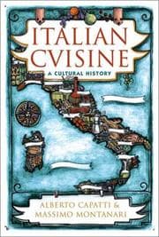 Tapa de Italian Cuisine: A Cultural History (Arts and Traditions of the Table: Perspectives on Culinary History)