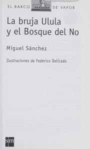 Tapa de La bruja Ulula y el Bosque del No/ Ulula The Witch and the Forest of No (Spanish Edition)