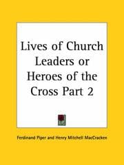 Tapa de Lives of Church Leaders or Heroes of the Cross, Part 2