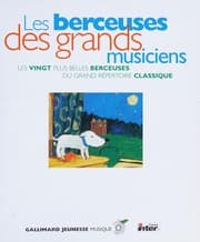 Tapa de Les berceuses des grands musiciens (French Edition)