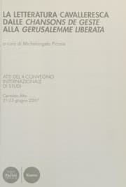 Tapa de letteratura cavalleresca dalle «Chansons de geste» alla «Gerusalemme Liberata»