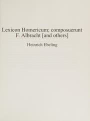 Tapa de Lexicon Homericum; Composuerunt F Albracht [and Others]