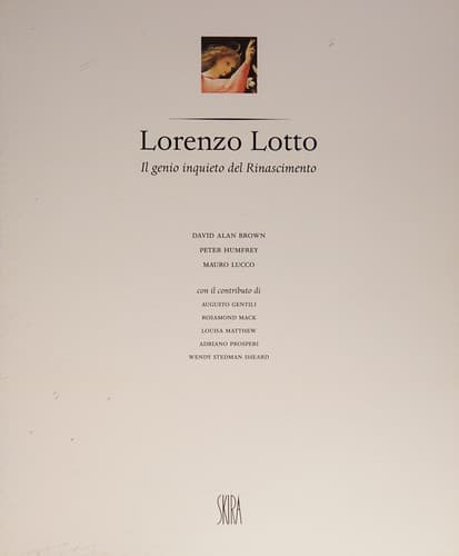 Tapa de Lorenzo Lotto. Il genio inquieto del Rinascimento