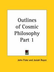 Tapa de Outlines of Cosmic Philosophy, Part 1