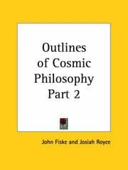 Tapa de Outlines of Cosmic Philosophy, Part 2