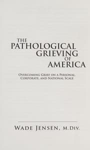 Tapa de The Pathological Grieving of America