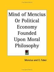 Tapa de Mind of Mencius or Political Economy Founded Upon Moral Philosophy