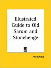 Tapa de Illustrated Guide to Old Sarum and Stonehenge
