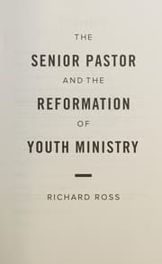 Tapa de The Senior Pastor and the Reformation of Youth Ministry