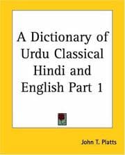 Tapa de A Dictionary of Urdu Classical Hindi and English Part 1