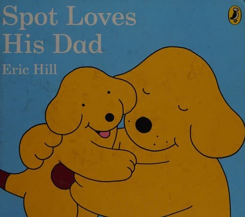Tapa de Spot Loves His Dad