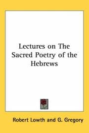 Tapa de Lectures on the sacred poetry of the Hebrews