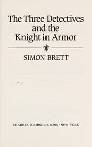 Tapa de The three detectives and the knight in armor