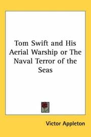 Tapa de Tom Swift and His Aerial Warship or The Naval Terror of the Seas