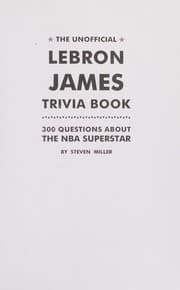 Tapa de Unofficial Lebron James Trivia Book