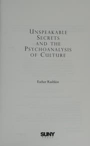 Tapa de Unspeakable Secrets and the Psychoanalysis of Culture