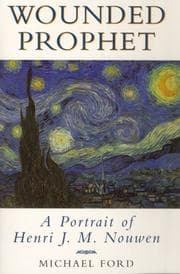 Tapa de Wounded Prophet, A Portrait of Henri J.M. Nouwen