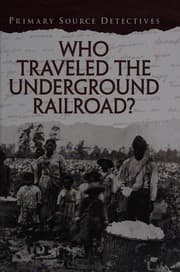 Tapa de Who Traveled the Underground Railroad?
