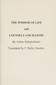 Tapa de The Wisdom of Life and Counsels and Maxims