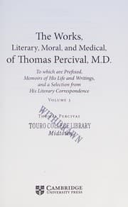 Tapa de Works, Literary, Moral, and Medical, of Thomas Percival, M. D. : Volume 3