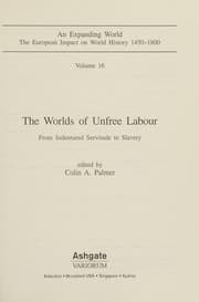 Tapa de The Worlds of Unfree Labor