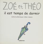 Tapa de Zoe ET Theo, Il Est Temps De Dormir (French Edition)