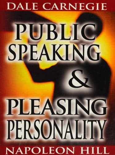 Tapa de Public Speaking by Dale Carnegie (the author of How to Win Friends & Influence People) & Pleasing Personality by Napoleon Hill (the author of Think and Grow Rich)