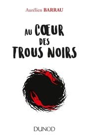 Tapa de Au coeur des trous noirs