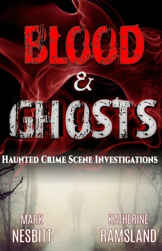 Tapa de Blood & Ghosts: Paranormal Forensics Investigators
