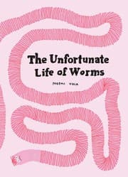Tapa de The Unfortunate Life of Worms