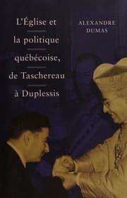 Tapa de L' Église et la Politique Québécoise, de Taschereau à Duplessis