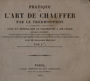 Tapa de Pratique de l'art de chauffer par le themosiphon ou calorif©·re ©  eau chaude ...