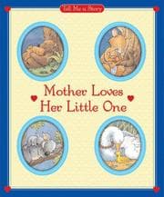 Tapa de Mother Loves Her Little One Tell Me a Story