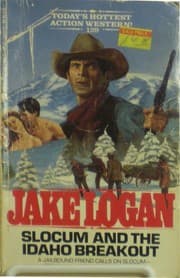 Tapa de Slocum and the Idaho Breakout (Slocum Series #129)