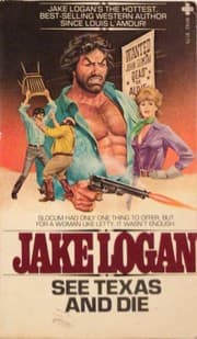 Tapa de See Texas and Die (Slocum Series #14)