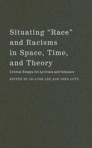 Tapa de Situating "race" and racisms in time, space, and theory