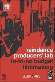 Tapa de Raindance Producers' Lab Lo-To-No Budget Filmmaking